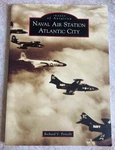 Images Of Aviation Naval Air Station Atlantic City 2012 Illustrated Paperback. Fixed Price $8.99.