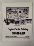 Lycoming TIO-540-AK1A Engine Parts Catalog August 2001 PC-315-13-ORIGINAL. Fixed Price $17.25.