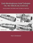 Early Westinghouse Axial Turbojets: Development Histories And Technical Profiles. Fixed Price $52.36.