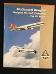 Mcdonnell Douglas Aircraft Company 1ST 75 Years 1995 Marketing Book Aviation Vg. Fixed Price $12.99.