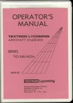 New Vintage Textron Lycoming TIO-540-AE2A Engine Operator's Manual, P/n 60297-27. Fixed Price $25.00.