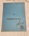 1944 Army Air Forces Instrument Flying Technique Weather Order 30-100B-1. Fixed Price $26.87.