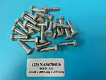 (25) 1/4-28 X .800 Long A-286 Stainless Steel Aerospace Standards NAS6704U6 Bolt. Fixed Price $47.50.