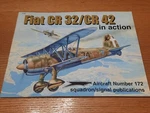 Squadron Signal Aircraft #172 Fiat CR32/CR42 Biplane In Action By George Punka. Fixed Price $23.95.