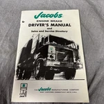 Jacobs Engine Brake Driver's Manual And Sales & Service Directory May 1977. Fixed Price $10.00.