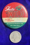 Skate The Wild Side Minnesota Fight End 2 Inch Pin Nhl Button. Fixed Price $14.99.