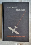 Aircraft Engines By Colonel Rollen H. Drake Hc 1948, With Dust Cover. Fixed Price $33.99.