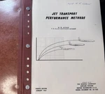 1957 Boeing Jet Transport Performance Methods Bound Book Ge Propulsion Division. Fixed Price $224.50.